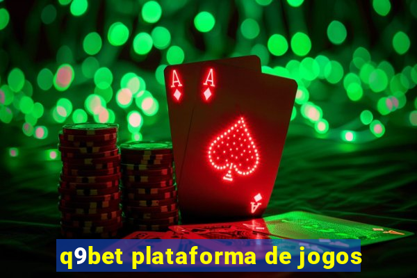 q9bet plataforma de jogos